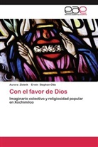Erwin Stephan-Otto, Auror Zlotnik, Aurora Zlotnik - Con el favor de Dios