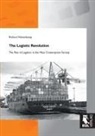 Richard Vahrenkamp - The Logistic Revolution