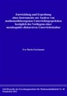 Eva M Gretzmann, Eva Maria Gretzmann - Entwicklung und Erprobung eines Instruments zur Analyse von mathematikbezogenen Unterrichtsgesprächen bezüglich des Vorliegens einer metakognitiv-diskursiven Unterrichtskultur