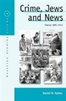 Daniel Mark Vyleta, Vyleta Daniel Mark - Crime, Jews and News