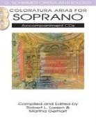 Robert L. (COM)/ Gerhart Larsen, Hal Leonard Corp, Hal Leonard Publishing Corporation, Robert L. Larsen - Coloratura Arias for Soprano