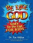 Dr Ron Wolfson, Dr. Ron Wolfson, Ron Wolfson - Be Like God