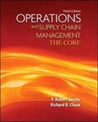 Richard Chase, Richard B. Chase, F Robert Jacobs, F. Robert Jacobs, F. Robert Chase Jacobs, F. Robert/ Chase Jacobs - Operations and Supply Chain Management