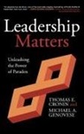 Thomas E. Cronin, Thomas E./ Genovese Cronin, Cronin Thomas, Michael A. Genovese, Genovese Michael A. - Leadership Matters