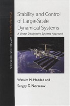 HADDAD, Wassim M. Haddad, Wassim M. Nersesov Haddad, Wassim M./ Nersesov Haddad, Haddad Wassim M., Sergey G. Nersesov... - Stability and Control of Large-Scale Dynamical Systems