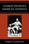 Robert Mcparland, Robert P. McParland, McParland Robert - Charles Dickens's American Audience