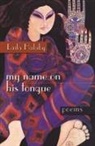 Laila Halaby, Laila Halby - My Name on His Tongue
