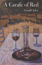 Gerald Asher, Asher Gerald, Gerald Asher - Carafe of Red