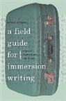 Robin Hemley, Hemley Robin - Field Guide for Immersion Writing