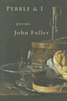 John Fuller - Pebble & I