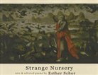 Esther Schor, Esther Schor - Strange Nursery