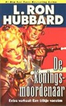 L.R. Hubbard - De Koningsmoordenaar en Een blikje vacuüm / druk 1