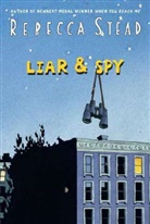 Rebecca Stead - Liar and Spy