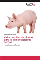Andrea González Pérez - Valor nutritivo de plumas para la alimentación de cerdos