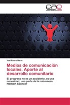 Yoel Rivero Marín - Medios de comunicación locales. Aporte al desarrollo comunitario