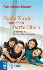 Paula Honkanen-Schoberth - Starke Kinder brauchen starke Eltern