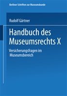 Rudolf Gärtner - Versicherungsfragen im Museumsbereich