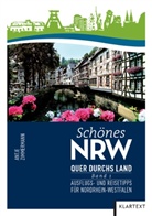Antje Zimmermann - Schönes NRW: Quer durchs Land. Bd.1