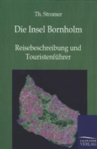 Th Stromer, Th. Stromer, Theodor Stromer - Die Insel Bornholm