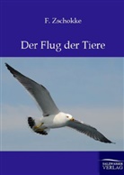 F Zschokke, F. Zschokke - Der Flug der Tiere