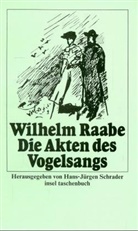 Wilhelm Raabe - Die Akten des Vogelsangs