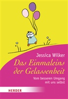 Jessica Wilker, Wayne Sutherland - Das Einmaleins der Gelassenheit