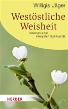 Willigis Jäger - Westöstliche Weisheit