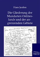 Hans Janssen - Die Gliederung der Mundarten Ostfrieslands und der angrenzenden Gebiete