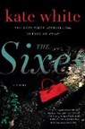 Kate White - The Sixes