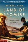 Michael Lind - Land of Promise