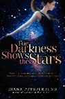 Diana Peterfreund - For Darkness Shows the Stars