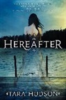 Tara Hudson - Hereafter