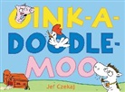 Jef Czekaj, Jef/ Czekaj Czekaj, Jef Czekaj - Oink-a-Doodle-Moo