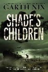 Garth Nix - Shade's Children