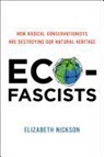 Elizabeth Nickson - Eco-Fascists