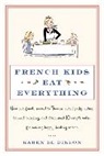 Karen Le Billon - French Kids Eat Everything
