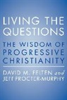 David Felten, David M. Felten, Felten David, Jeff Procter-Murphy, Jeff/ Felten Procter-murphy, Procter-Murphy Jeff - Living the Questions