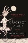 Jeffrey Ford - Crackpot Palace