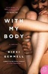 Nikki Gemmell - With My Body