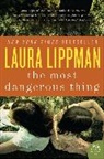 Laura Lippman - The Most Dangerous Thing