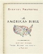 Stephen Prothero, Stephen R. Prothero - The American Bible