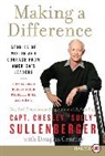 Chesley Sullenberger, Chesley B Sullenberger, Chesley B. Sullenberger - Making a Difference