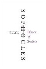 Sophocles - Women of Trakhis