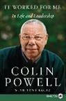 Tony Koltz, Colin Powell, Colin L./ Koltz Powell, Powell Colin L. - It Worked for Me