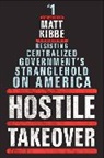 Matt Kibbe - Hostile Takeover