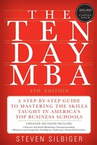 Steven Silbiger, Steven A Silbiger, Steven A. Silbiger - The Ten-Day MBA