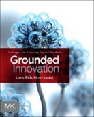 Lars E. Holmquist, Lars Erik Holmquist, Lars Erik Holmquist - Grounded Innovation