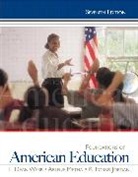 K. Forbis Jordan, Arlene Metha, L. Dean Webb - Foundations of American Education