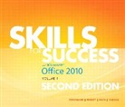 Robert Ferrett, Robert L. Ferrett, Shelley Gaskin, Catherine Hain, Kris Townsend, Alicia Vargas - Skills for Success with Office 2010, Volume 1