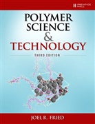 Joel Fried, Joel R. Fried - Polymer Science and Technology